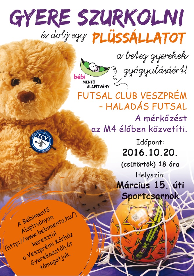 Az 1. Futsal Club Veszprém gyűjtése a beteg gyerekek gyógyulásáért!